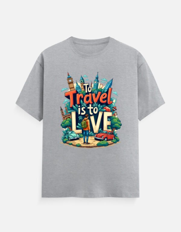 To Travel Is to Live - Unisex Classic Crew T-Shirt