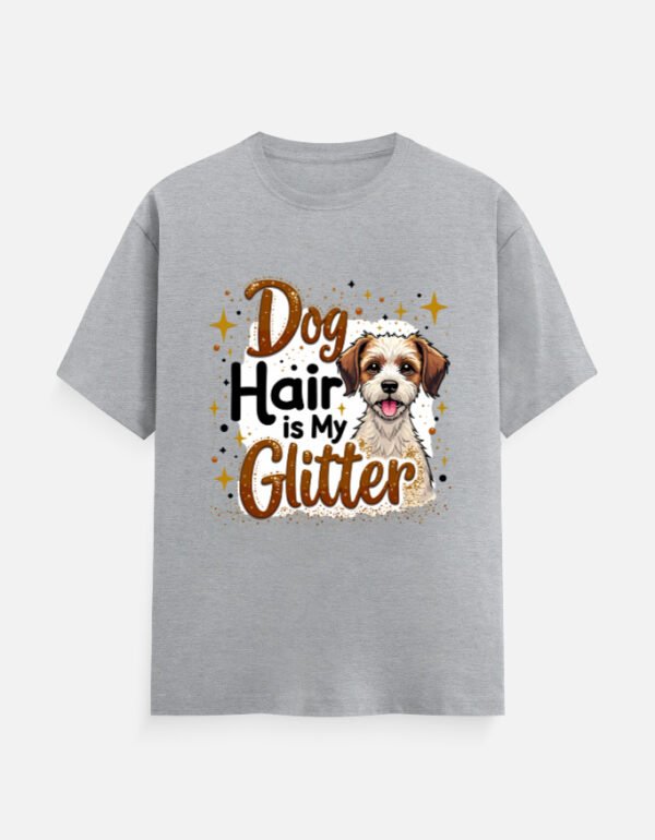 Dog Hair Is My Glitter - Unisex Classic Crew T-Shirt