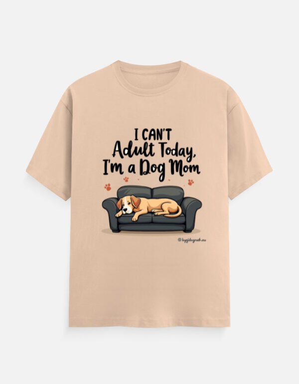 I Can’t Adult Today, I’m a Dog Mom - Unisex Classic Crew T-Shirt