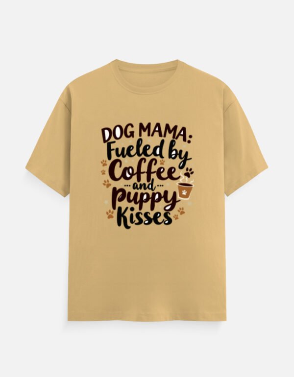 Dog Mama Fueled by Coffee and Puppy Kisses  - Unisex Classic Crew T-Shirt