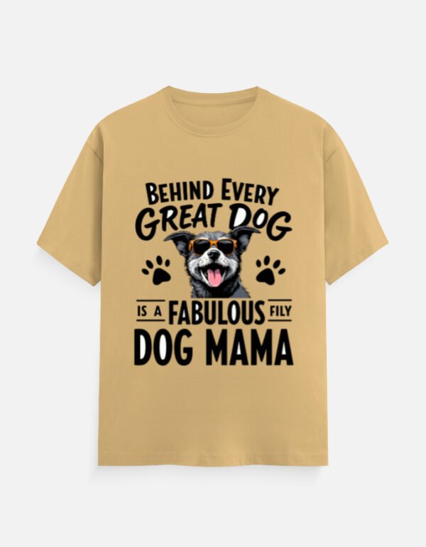 Behind Every Great Dog Is a Fabulous Dog Mama  - Unisex Classic Crew T-Shirt