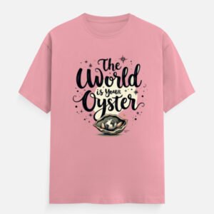 The World Is Your Oyster  - Unisex Classic Crew T-Shirt