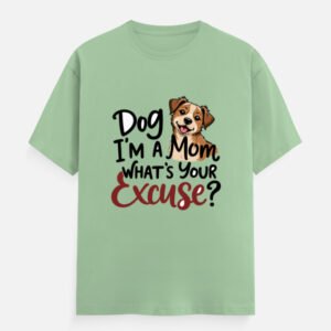 I’m a Mom, What’s Your Excuse? - Unisex Classic Crew T-Shirt