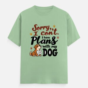 Sorry, I Can’t. I Have Plans with My Dog - Unisex Classic Crew T-Shirt