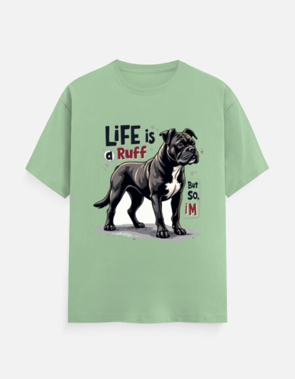 Life Is a Ruff, But So Am I – Bulldog - Unisex Classic Crew T-Shirt - Image 2